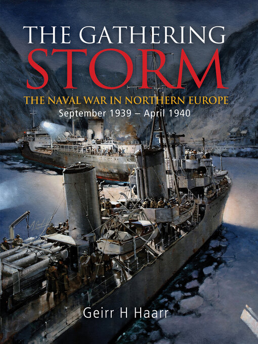 Title details for The Gathering Storm by Geirr H Haarr - Available